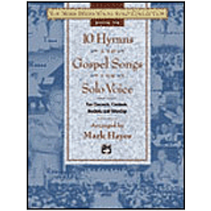 Mark Hayes Vocal Solo Collection - 10 Hymns & Gospel Songs for Solo Voice/Accompaniment CD (Medium Low)