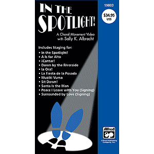 In the Spotlight! A Choral Movement Video - VHS