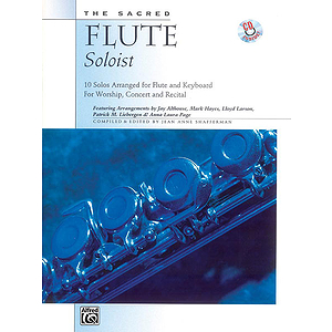 Sacred Flute Soloist,The (10 Solos Arranged for Flute & Keyboard) - Book & CD