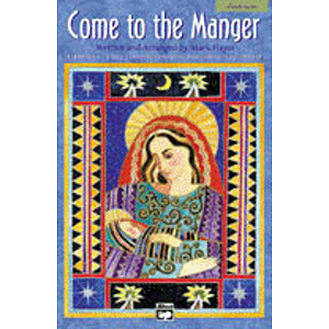 Come To the Manger - Preview Pack (1 Choral Score & Listening CD)