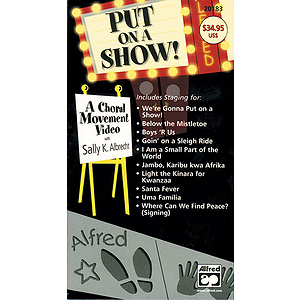 Put on A Show! A Choral Movement Video - VHS