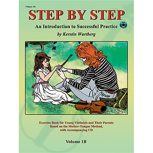 Step By Step Volume 1B - An Introduction To Successful Practice for Violin - Book and CD