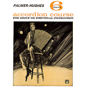 Palmer-Hughes Accordion Course - Book 6