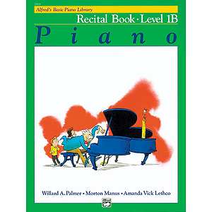 Alfred's Basic Piano Course - Recital Book Level 1B