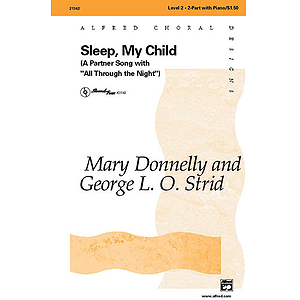 Sleep, My Child (Partner Song with "All Through the Night") - 2-Part