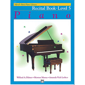 Alfred's Basic Piano Course - Recital Book Level 5