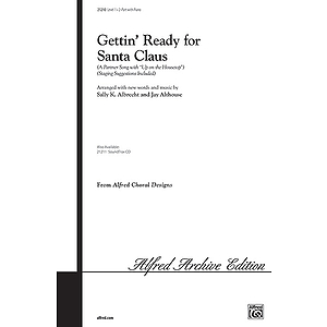 Gettin' Ready for Santa Claus (Partner Song with "Up on The Housetop") - 2-Part