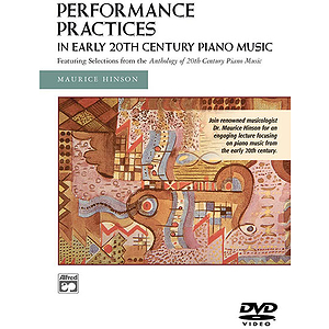 Performance Practices in Early 20Th Century Piano Music DVD
