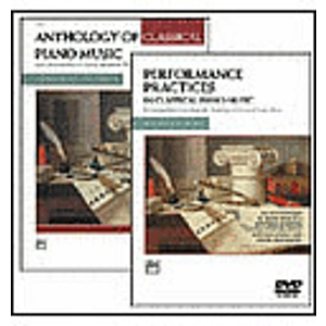 Anthology of Classical Piano Music with Performance Practices in Classical Piano Music DVD