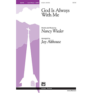 God Is Always with Me - SATB W/Opt. Soloists