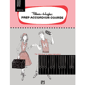 Palmer-Hughes Prep Accordion Course - Book 2A