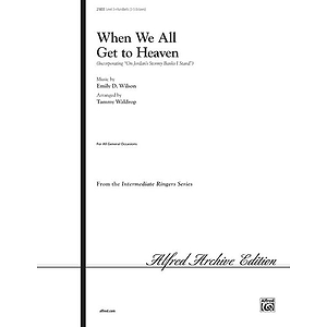 When We All Get To Heaven - 3-5 Octaves