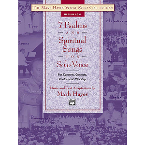 7 Psalms and Spiritual Songs for Solo Voice - Book (Medium Low)