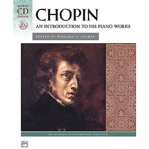 Chopin - An Introduction To His Piano Works - Book & CD