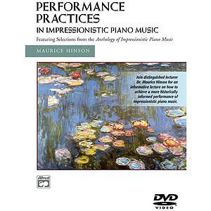 Performance Practices in Impressionistic Piano Music DVD