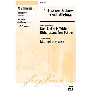 All Heaven Declares (With Alleluias) - SATB