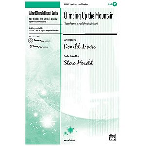 Climbing Up the Mountain (Based Upon A Traditional Spiritual) - 2-Part Any Combination