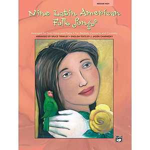 Nine Latin American Folk Songs for Solo Voice and Piano - Book and Accompaniment CD (Medium High)