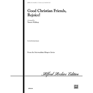 Good Christian Friends, Rejoice! - 3-5 Octaves