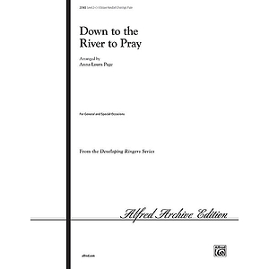 Down To the River To Pray - 3-5 Octaves