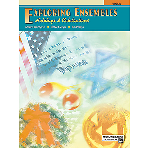 Exploring Ensembles: Holidays & Celebrations - Viola