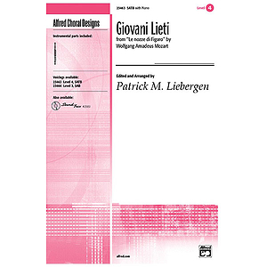 Giovani Lieti From "Le Nozze Di Figaro" By Wolfgang Amadeus Mozart - SATB (W/Opt. Flutes)