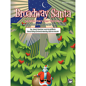 Broadway Santa (The North Pole's New York Debut) - Student Pack (5 Singer's Editions)
