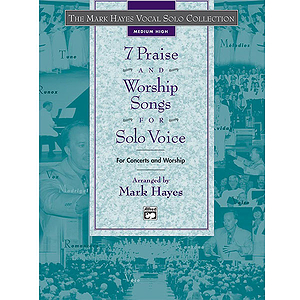 7 Praise and Worship Songs for Solo Voice - CD (Medium High)