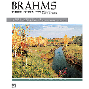 Brahms - 3 Intermezzi, Op. 117