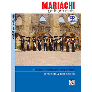 Mariachi Philharmonic:Cello/Bass Book & CD