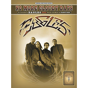 The Eagles - No More Cloudy Days