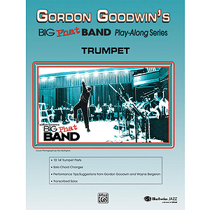 Gordon Goodwin: Big Phat Band - Trumpet