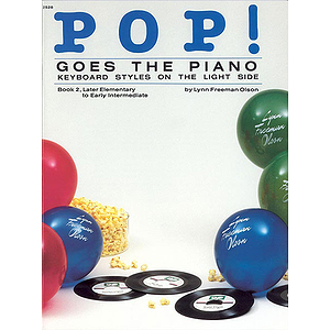 Pop! Goes the Piano - Book 2