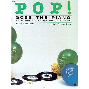 Pop! Goes the Piano - Book 3