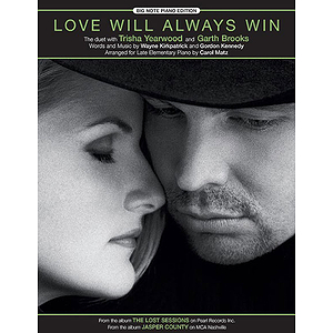 Garth Brooks, Trisha Yearwood - Love Will Always Win