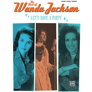 The Best of Wanda Jackson: Let's Have a Party