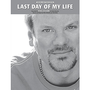 Phil Vassar - Last Day of My Life