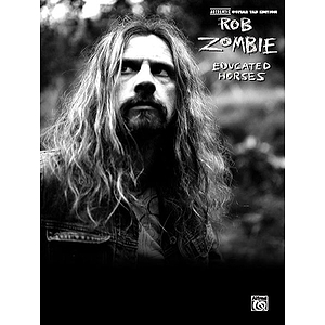Rob Zombie - Educated Horses