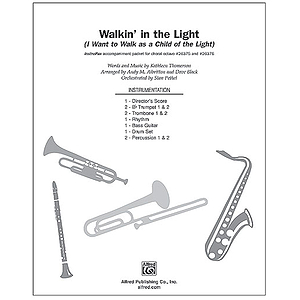 Walkin' in the Light (I Want to Walk As a Child of the Light)