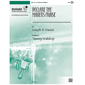 Declare the Maker's Praise