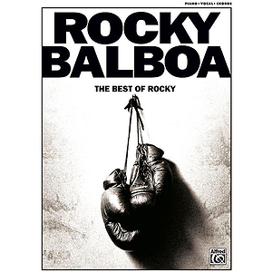 Rock Balboa: The Best of Rocky