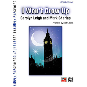 I Won't Grow Up (from Peter Pan)