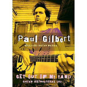 Paul Gilbert - Get Out of My Yard (DVD)
