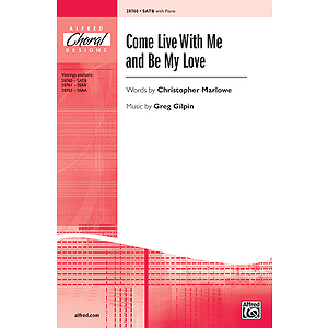 Come Live with Me and Be My Love