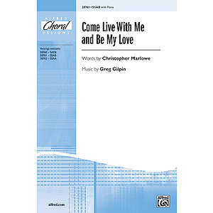 Come Live with Me and Be My Love
