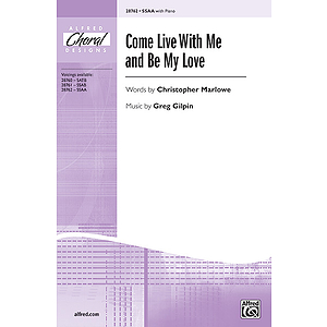 Come Live with Me and Be My Love