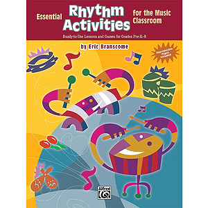 Essential Rhythm Activities for the Music Classroom