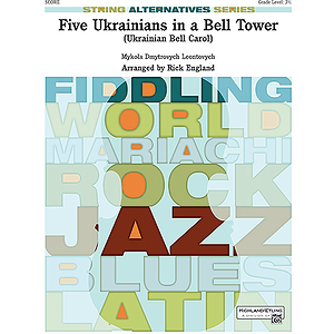 Five Ukrainians in a Bell Tower (Ukrainian Bell Carol)