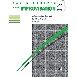Techniques of Improvisation - Volume 4, Part 1 (Cycles)