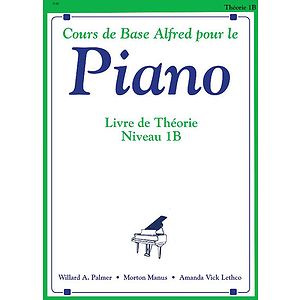 Alfred's Basic Piano Course Theory Book - Level 1B (French Edition)